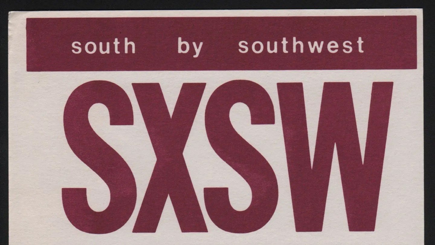 What's the Big Deal About South by Southwest?
